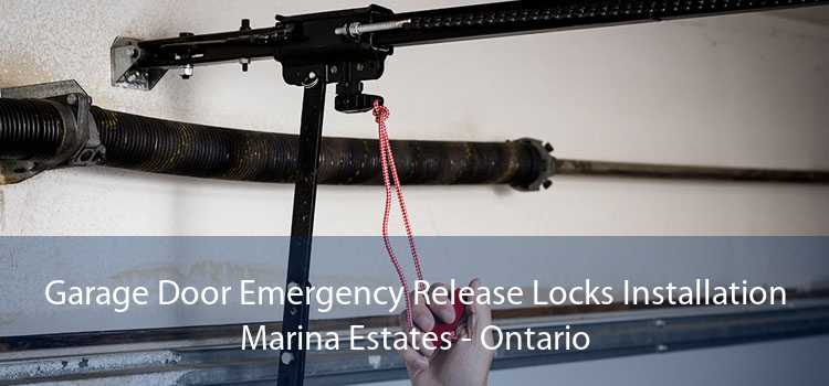 Garage Door Emergency Release Locks Installation Marina Estates - Ontario