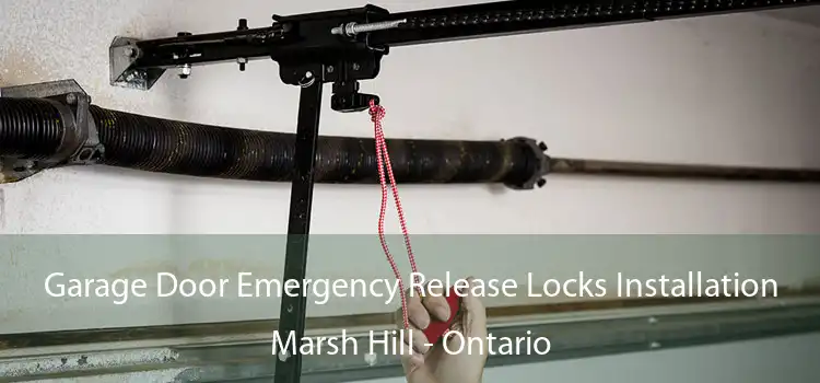 Garage Door Emergency Release Locks Installation Marsh Hill - Ontario