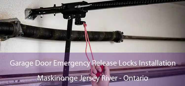 Garage Door Emergency Release Locks Installation Maskinonge Jersey River - Ontario