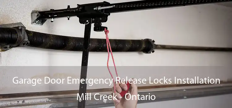 Garage Door Emergency Release Locks Installation Mill Creek - Ontario