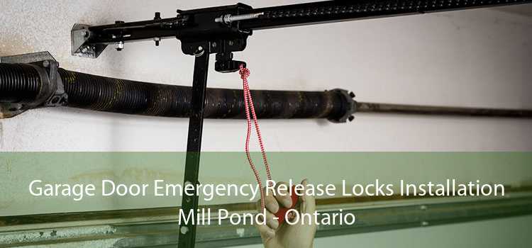 Garage Door Emergency Release Locks Installation Mill Pond - Ontario