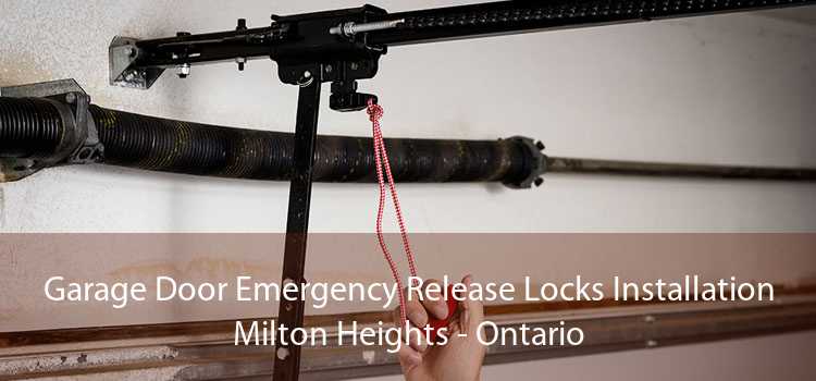 Garage Door Emergency Release Locks Installation Milton Heights - Ontario