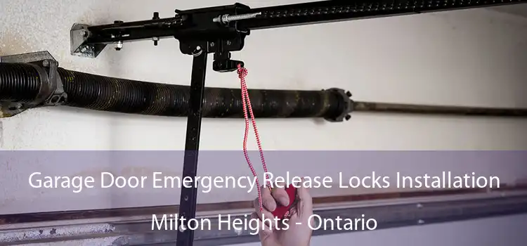 Garage Door Emergency Release Locks Installation Milton Heights - Ontario