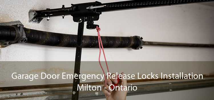 Garage Door Emergency Release Locks Installation Milton - Ontario