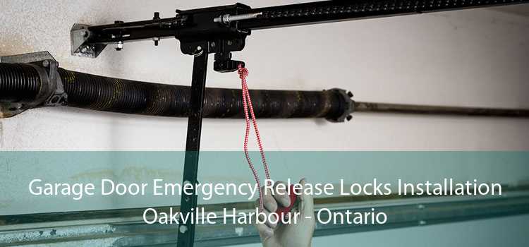 Garage Door Emergency Release Locks Installation Oakville Harbour - Ontario