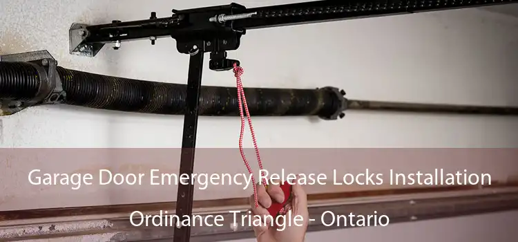 Garage Door Emergency Release Locks Installation Ordinance Triangle - Ontario
