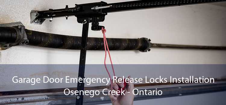 Garage Door Emergency Release Locks Installation Osenego Creek - Ontario