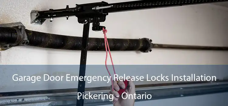 Garage Door Emergency Release Locks Installation Pickering - Ontario