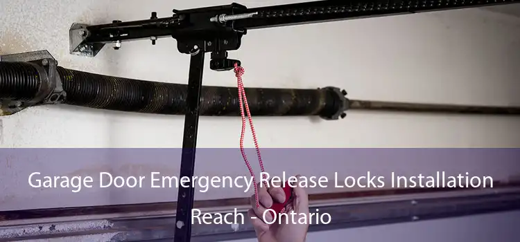 Garage Door Emergency Release Locks Installation Reach - Ontario