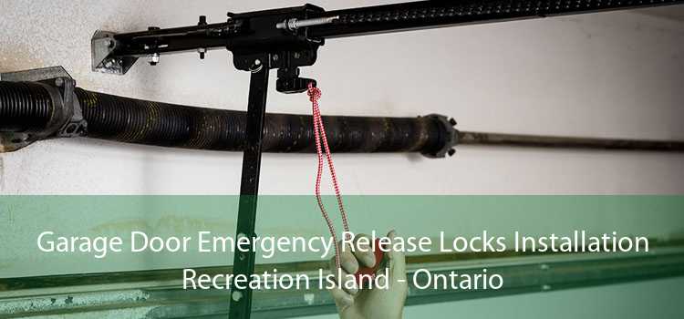 Garage Door Emergency Release Locks Installation Recreation Island - Ontario