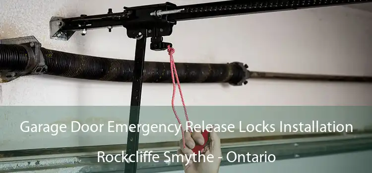 Garage Door Emergency Release Locks Installation Rockcliffe Smythe - Ontario
