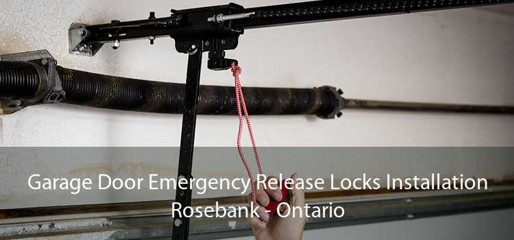 Garage Door Emergency Release Locks Installation Rosebank - Ontario
