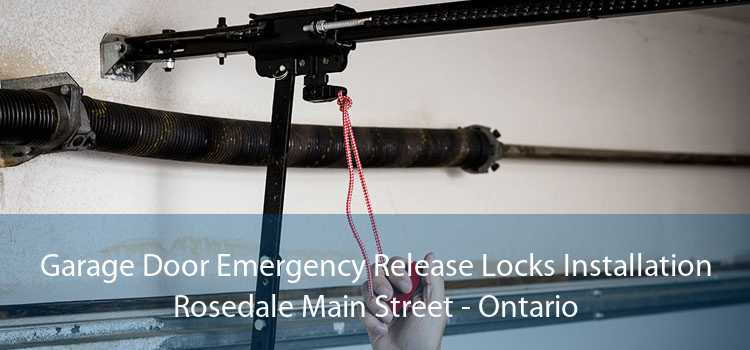 Garage Door Emergency Release Locks Installation Rosedale Main Street - Ontario