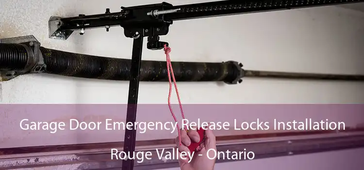 Garage Door Emergency Release Locks Installation Rouge Valley - Ontario