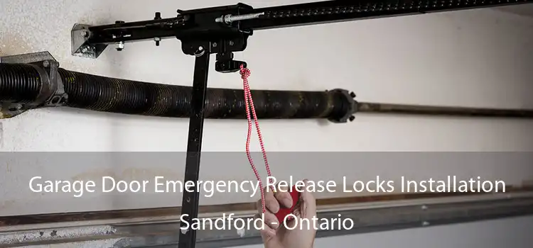 Garage Door Emergency Release Locks Installation Sandford - Ontario