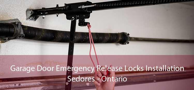 Garage Door Emergency Release Locks Installation Sedores - Ontario
