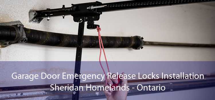 Garage Door Emergency Release Locks Installation Sheridan Homelands - Ontario