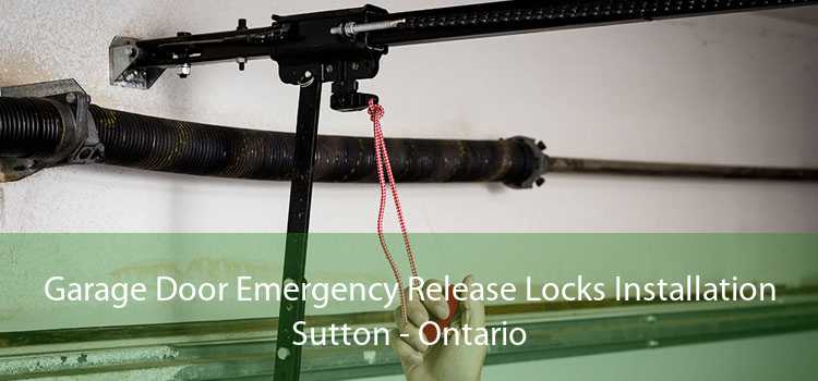 Garage Door Emergency Release Locks Installation Sutton - Ontario
