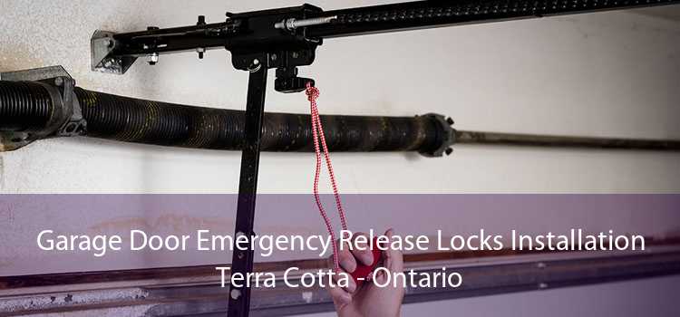 Garage Door Emergency Release Locks Installation Terra Cotta - Ontario