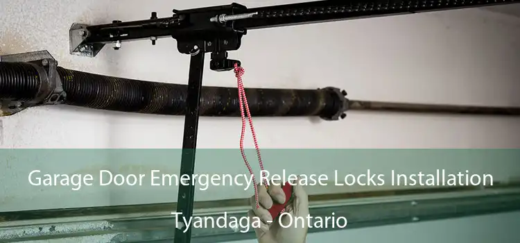 Garage Door Emergency Release Locks Installation Tyandaga - Ontario