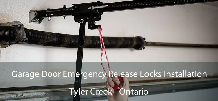 Garage Door Emergency Release Locks Installation Tyler Creek - Ontario
