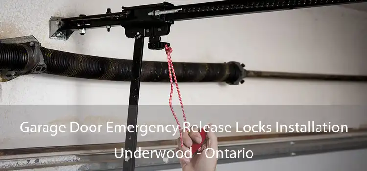 Garage Door Emergency Release Locks Installation Underwood - Ontario