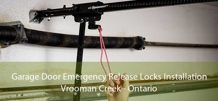 Garage Door Emergency Release Locks Installation Vrooman Creek - Ontario