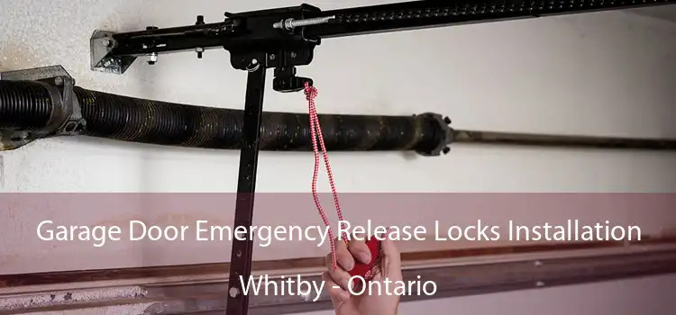 Garage Door Emergency Release Locks Installation Whitby - Ontario