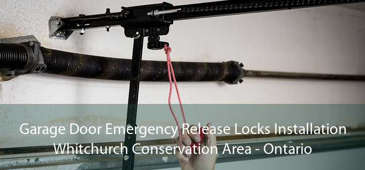 Garage Door Emergency Release Locks Installation Whitchurch Conservation Area - Ontario