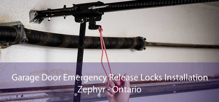 Garage Door Emergency Release Locks Installation Zephyr - Ontario