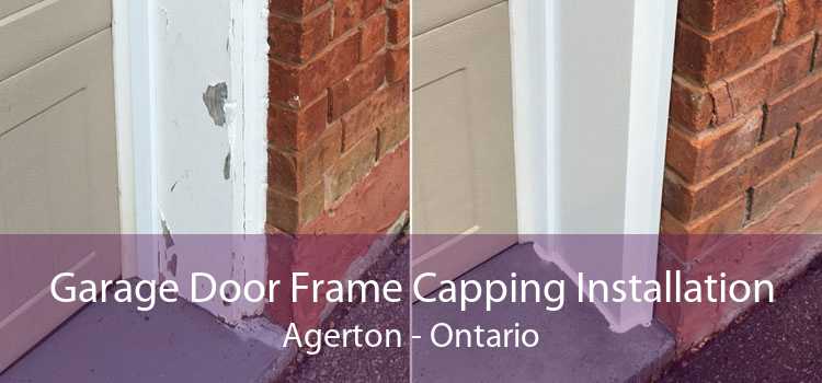 Garage Door Frame Capping Installation Agerton - Ontario