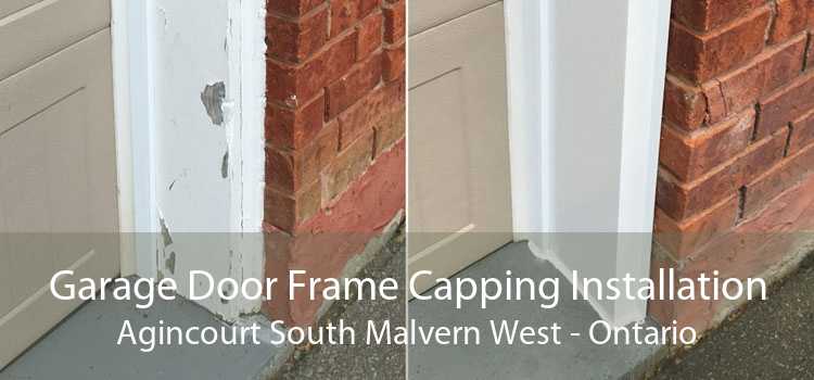 Garage Door Frame Capping Installation Agincourt South Malvern West - Ontario