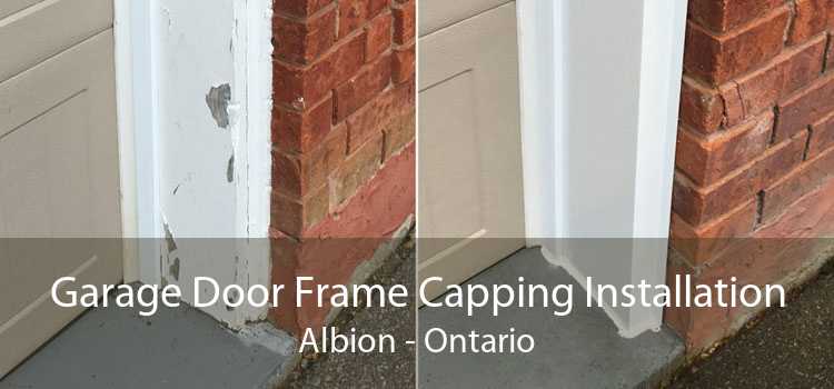 Garage Door Frame Capping Installation Albion - Ontario