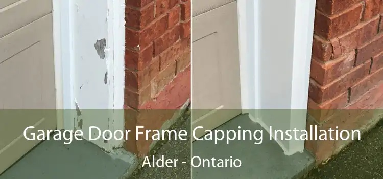 Garage Door Frame Capping Installation Alder - Ontario