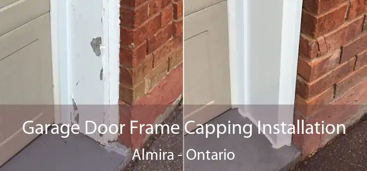 Garage Door Frame Capping Installation Almira - Ontario