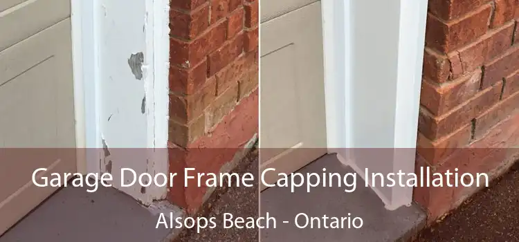 Garage Door Frame Capping Installation Alsops Beach - Ontario