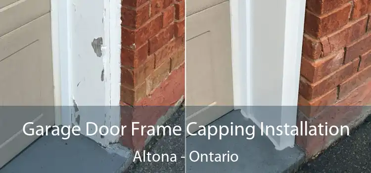 Garage Door Frame Capping Installation Altona - Ontario