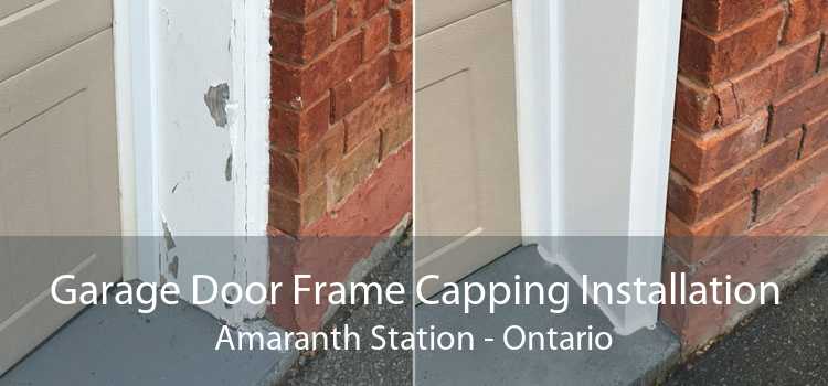 Garage Door Frame Capping Installation Amaranth Station - Ontario