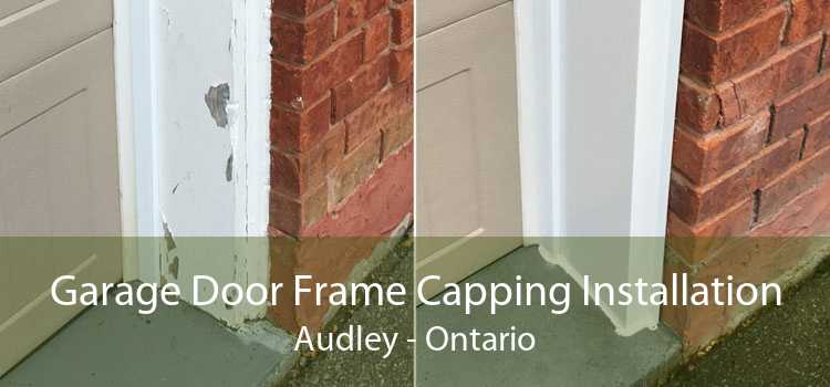 Garage Door Frame Capping Installation Audley - Ontario