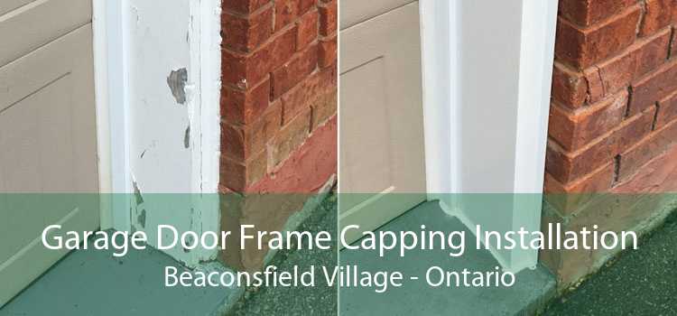 Garage Door Frame Capping Installation Beaconsfield Village - Ontario