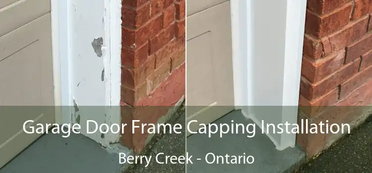 Garage Door Frame Capping Installation Berry Creek - Ontario
