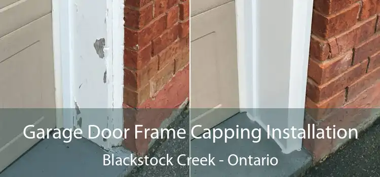 Garage Door Frame Capping Installation Blackstock Creek - Ontario