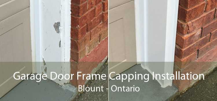 Garage Door Frame Capping Installation Blount - Ontario