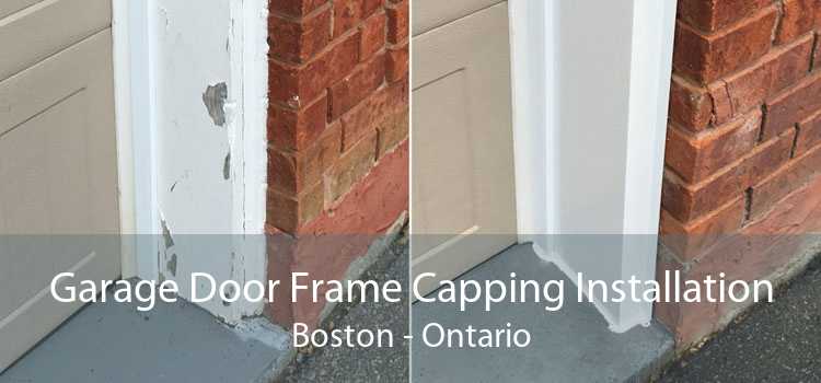 Garage Door Frame Capping Installation Boston - Ontario
