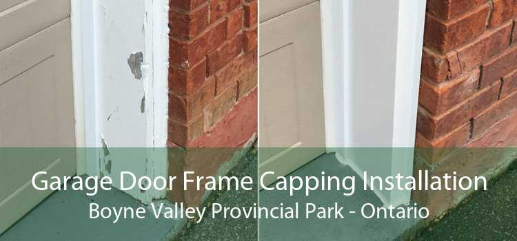 Garage Door Frame Capping Installation Boyne Valley Provincial Park - Ontario