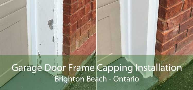 Garage Door Frame Capping Installation Brighton Beach - Ontario