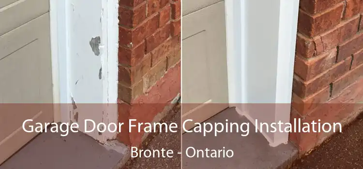 Garage Door Frame Capping Installation Bronte - Ontario