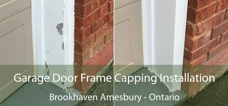 Garage Door Frame Capping Installation Brookhaven Amesbury - Ontario