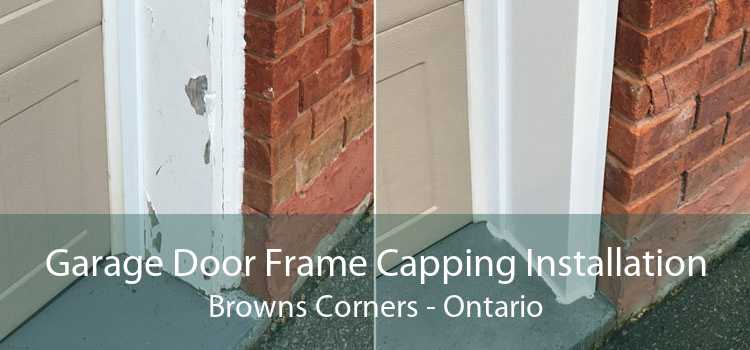 Garage Door Frame Capping Installation Browns Corners - Ontario