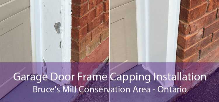 Garage Door Frame Capping Installation Bruce's Mill Conservation Area - Ontario